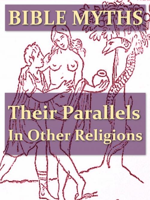 Cover of the book Bible Myths and Their Parallels in Other Religions [Illustrated] by T. W. Doane, VolumesOfValue