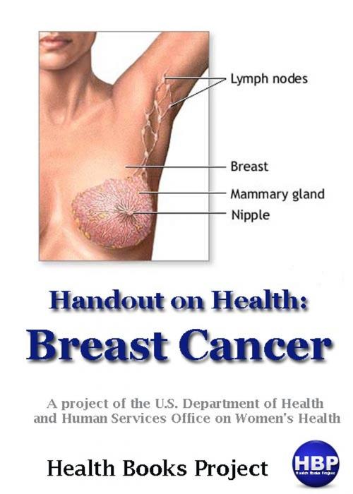 Cover of the book Breast Cancer by U.S. Department of Health  and Human Services Office on Women's Health, Grasshopper books