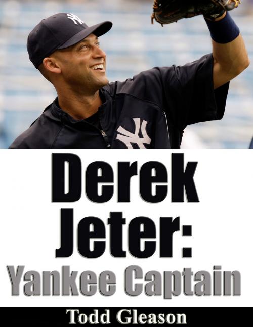 Cover of the book Derek Jeter Yankee Captain by Todd Gleason, Todd Gleason