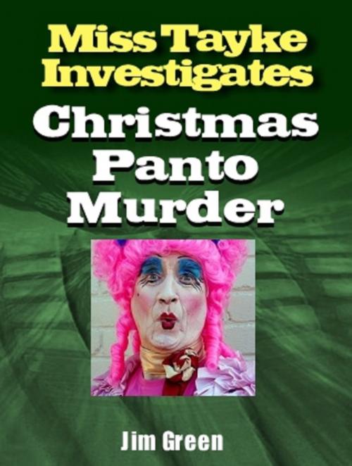 Cover of the book Christmas Panto Murder by Jim Green, Jim Green