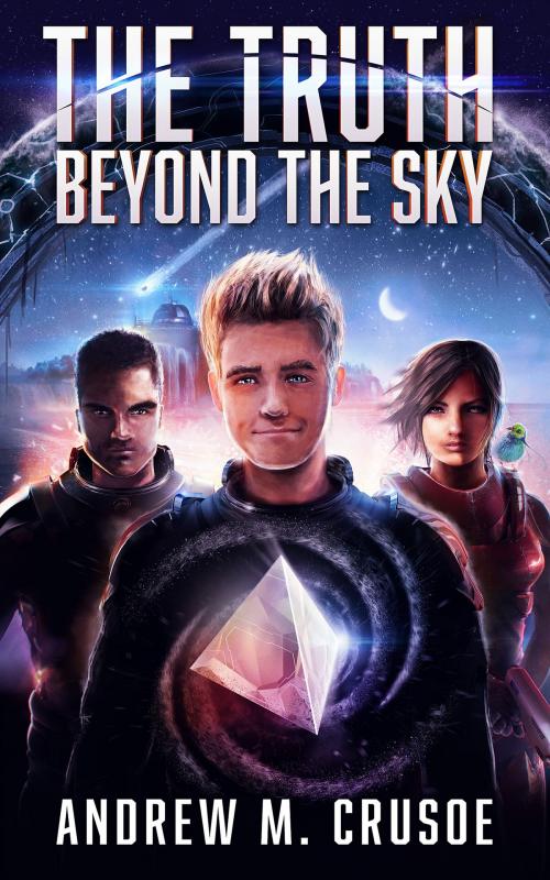 Cover of the book The Truth Beyond the Sky by Andrew M. Crusoe, Aravinda Publishing