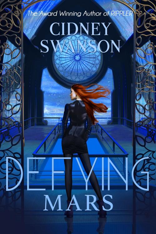Cover of the book Defying Mars by Cidney Swanson, Williams Press