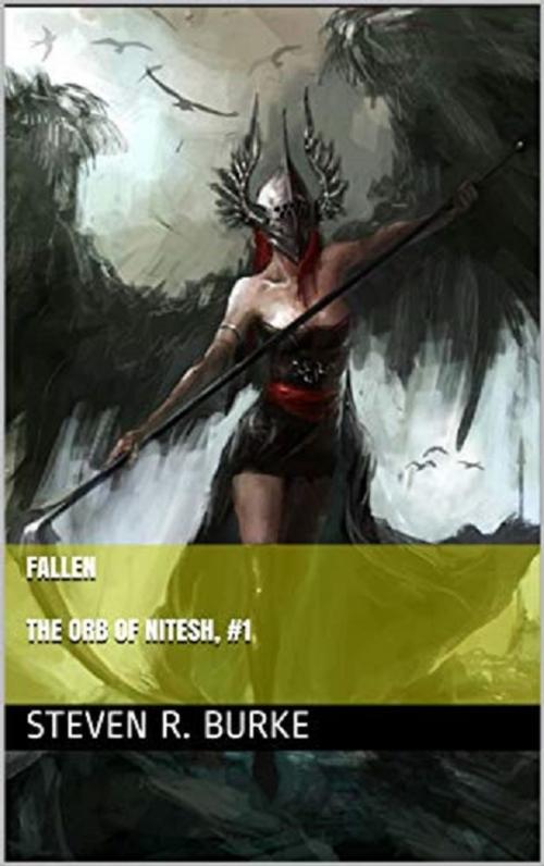 Cover of the book Fallen The Orb of Nitesh, #1 by Steven Burke, Steven R. Burke