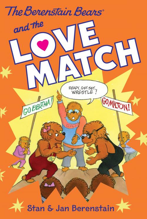 Cover of the book The Berenstain Bears Chapter Book: The Love Match by Stan Berenstain, Jan Berenstain, HarperCollins
