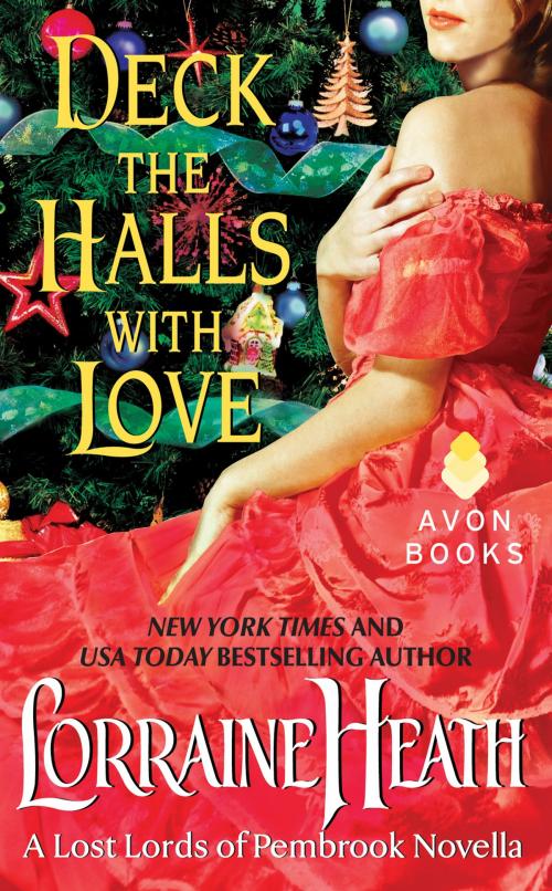 Cover of the book Deck the Halls With Love by Lorraine Heath, Avon Impulse