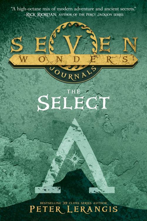 Cover of the book Seven Wonders Journals: The Select by Peter Lerangis, HarperCollins