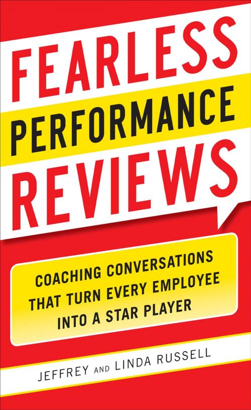 Cover of the book Fearless Performance Reviews: Coaching Conversations that Turn Every Employee into a Star Player by Jeff Russell, Linda Russell, McGraw-Hill Education
