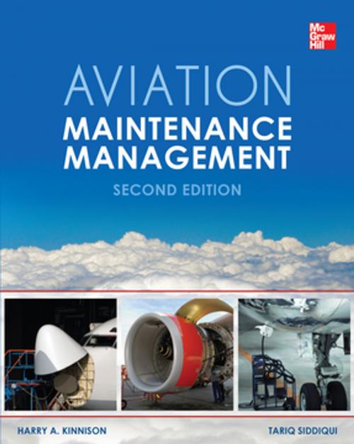 Cover of the book Aviation Maintenance Management, Second Edition by Harry A Kinnison, Tariq Siddiqui, McGraw-Hill Education