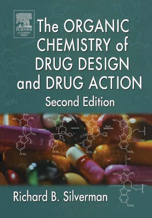 Cover of the book The Organic Chemistry of Drug Design and Drug Action by Richard B. Silverman, Ph.D Organic Chemistry, Elsevier Science