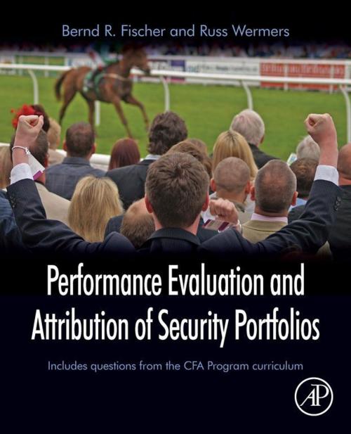 Cover of the book Performance Evaluation and Attribution of Security Portfolios by Bernd R. Fischer, Russ Wermers, Elsevier Science