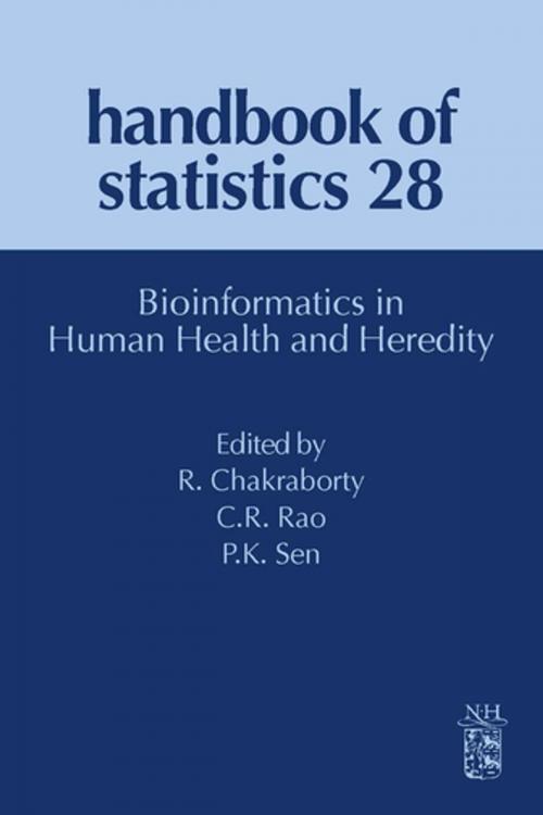Cover of the book Bioinformatics in Human Health and Heredity by C.R. Rao, Ranajit Chakraborty, Pranab K. Sen, Elsevier Science