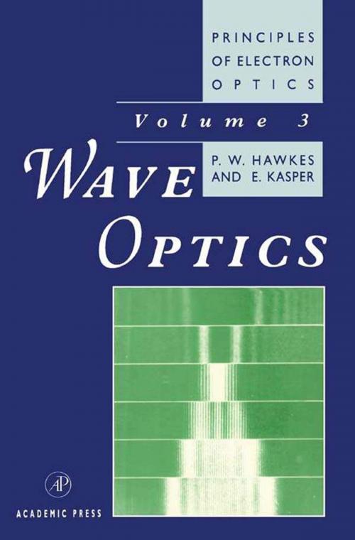 Cover of the book Principles of Electron Optics by Peter W. Hawkes, Erwin Kasper, Elsevier Science