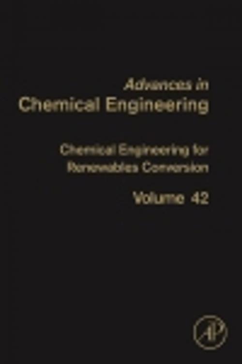 Cover of the book Chemical Engineering for Renewables Conversion by Dmitry Yu Murzin, Elsevier Science