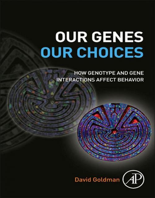 Cover of the book Our Genes, Our Choices by David Goldman, Elsevier Science