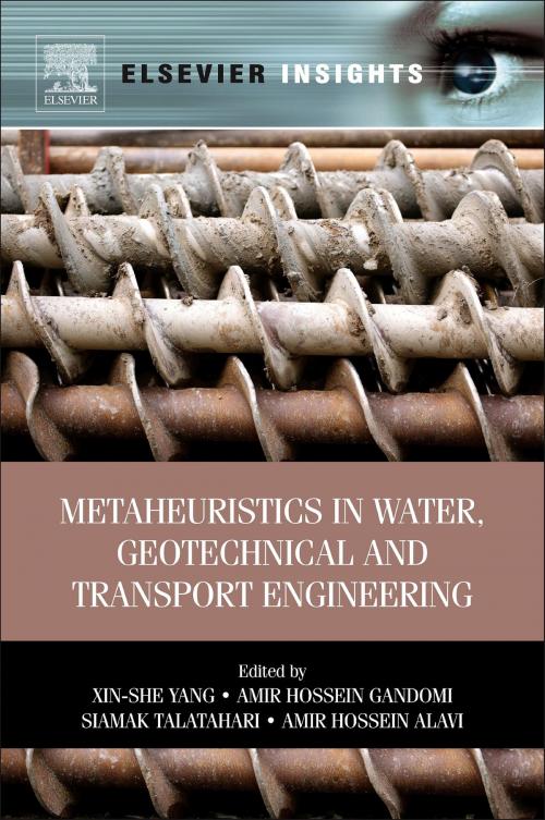 Cover of the book Metaheuristics in Water, Geotechnical and Transport Engineering by , Elsevier Science