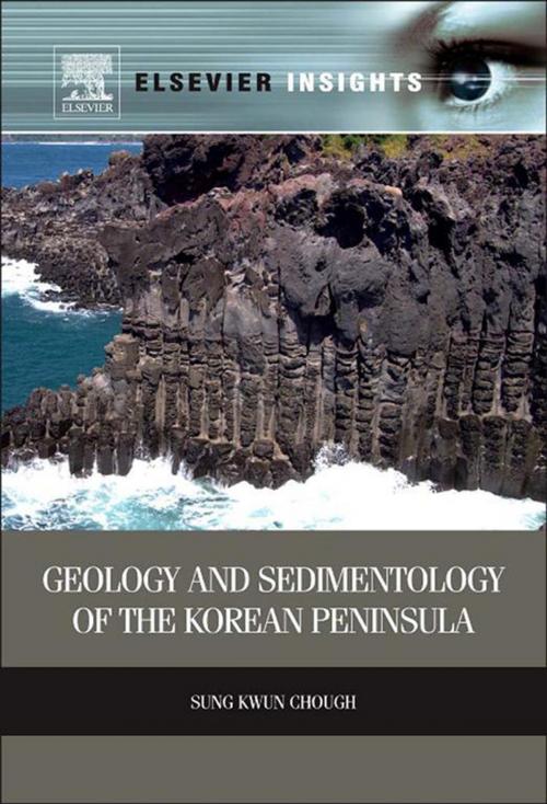 Cover of the book Geology and Sedimentology of the Korean Peninsula by Sung Kwun Chough, Elsevier Science