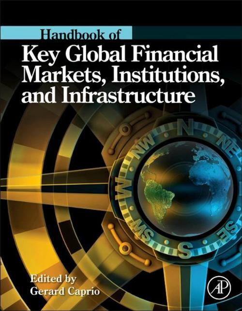 Cover of the book Handbook of Key Global Financial Markets, Institutions, and Infrastructure by Gerard Caprio, Elsevier Science