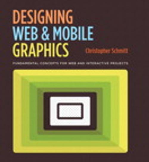 Cover of the book Designing Web and Mobile Graphics by Christopher Schmitt, Pearson Education