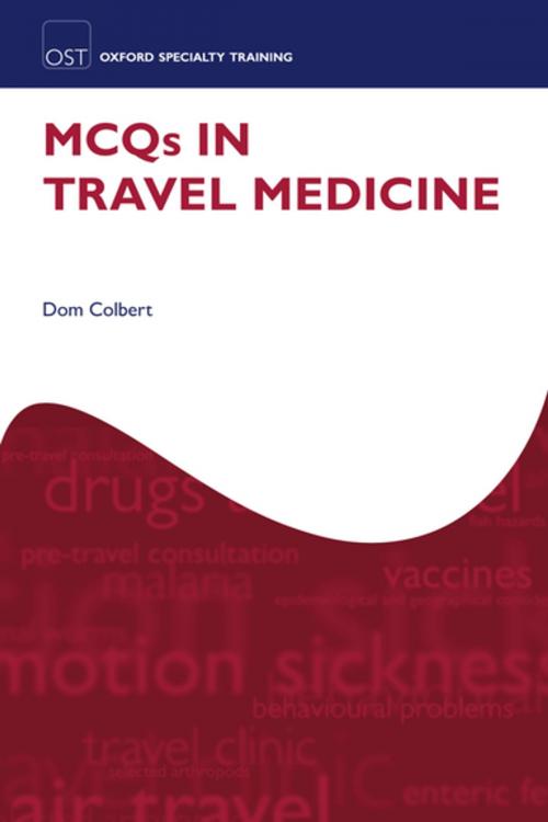Cover of the book MCQs in Travel Medicine by Dom Colbert, OUP Oxford