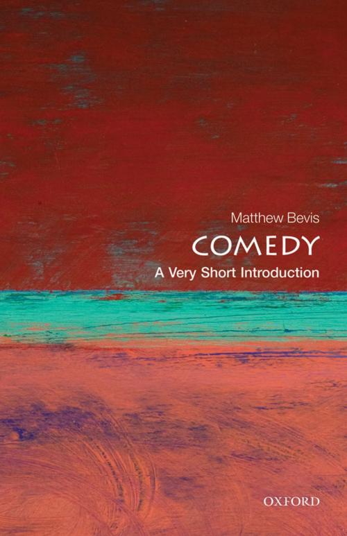 Cover of the book Comedy: A Very Short Introduction by Matthew Bevis, OUP Oxford