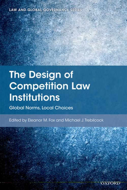 Cover of the book The Design of Competition Law Institutions by , OUP Oxford