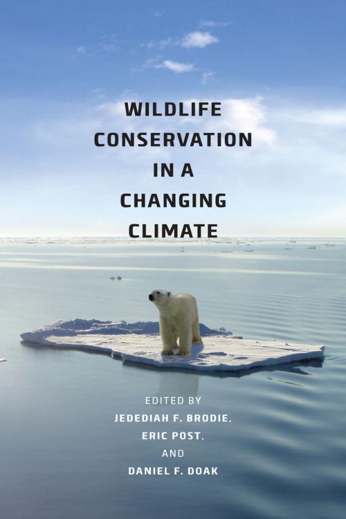 Cover of the book Wildlife Conservation in a Changing Climate by , University of Chicago Press