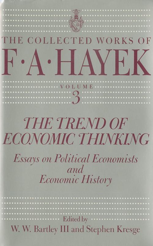 Cover of the book The Trend of Economic Thinking by F. A. Hayek, University of Chicago Press