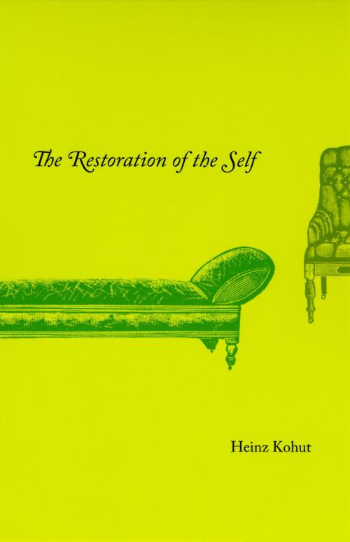 Cover of the book The Restoration of the Self by Heinz Kohut, University of Chicago Press