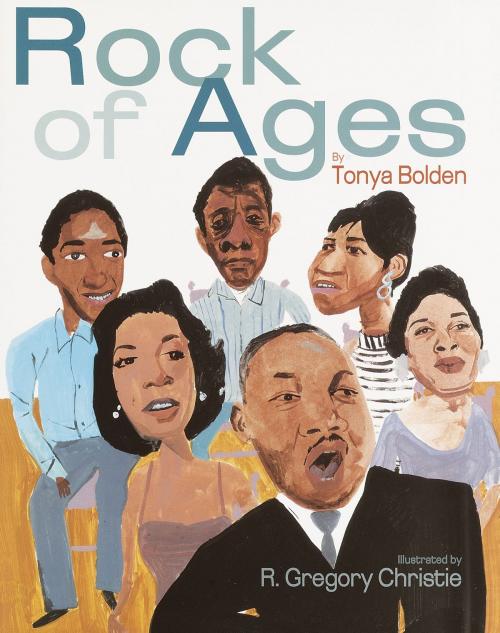 Cover of the book Rock of Ages by Tonya Bolden, Random House Children's Books