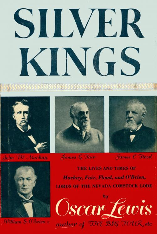Cover of the book Silver Kings by Oscar Lewis, Knopf Doubleday Publishing Group