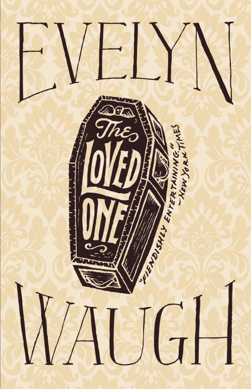 Cover of the book The Loved One by Evelyn Waugh, Little, Brown and Company