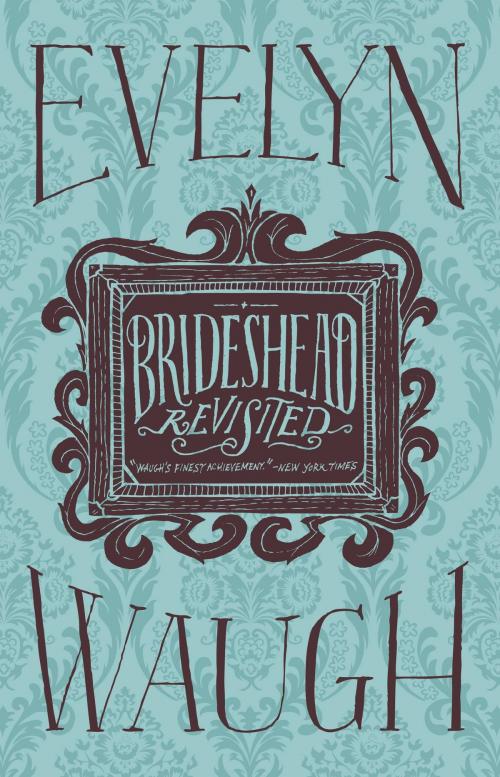 Cover of the book Brideshead Revisited by Evelyn Waugh, Little, Brown and Company