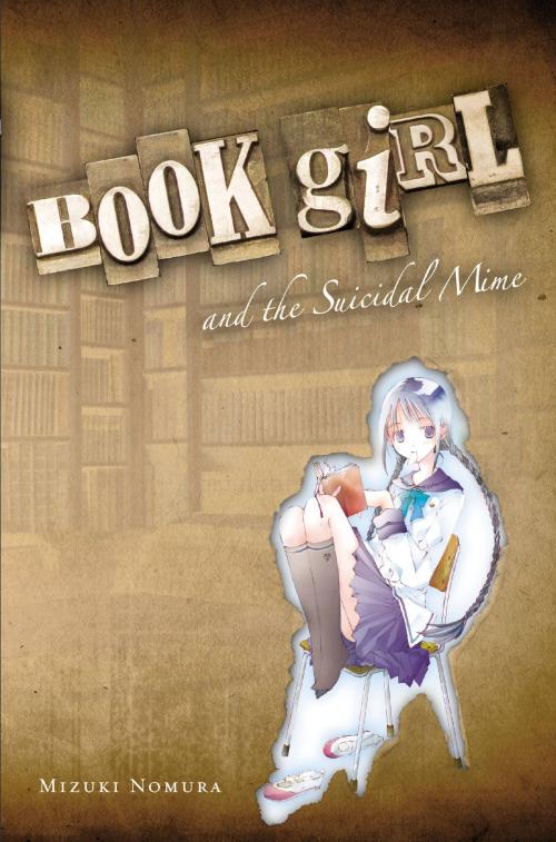 Cover of the book Book Girl and the Suicidal Mime (light novel) by Mizuki Nomura, Yen Press