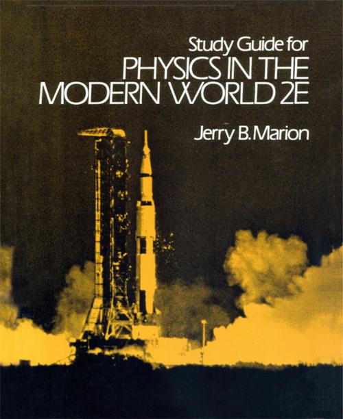 Cover of the book Study Guide for Physics in the Modern World 2E by Jerry Marion, Elsevier Science