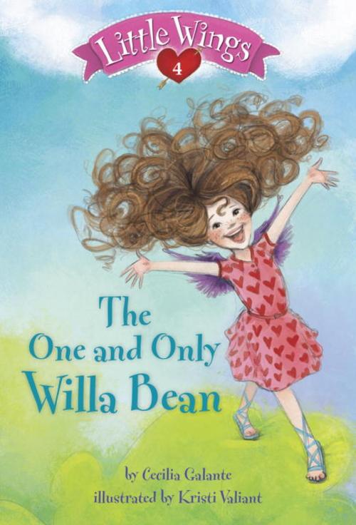 Cover of the book Little Wings #4: The One and Only Willa Bean by Cecilia Galante, Random House Children's Books