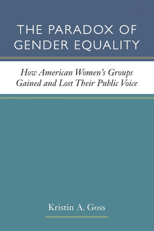 Cover of the book The Paradox of Gender Equality by Kristin A Goss, University of Michigan Press