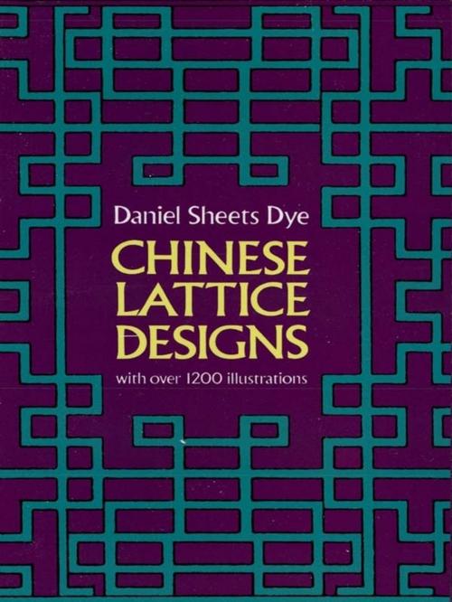 Cover of the book Chinese Lattice Designs by Daniel Sheets Dye, Dover Publications