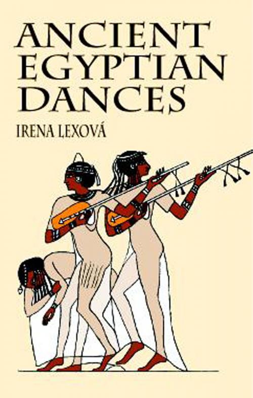 Cover of the book Ancient Egyptian Dances by Irena Lexová, Dover Publications