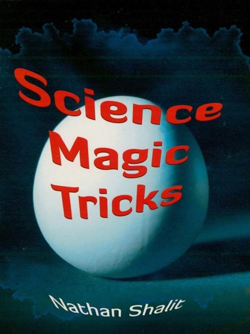 Cover of the book Science Magic Tricks by Nathan Shalit, Dover Publications