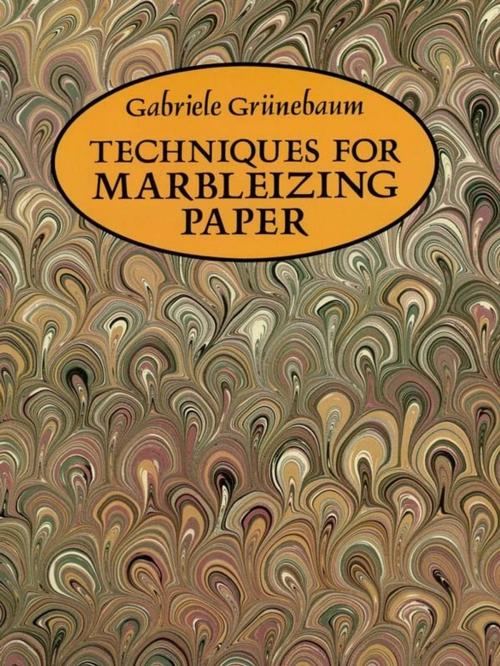 Cover of the book Techniques for Marbleizing Paper by Gabriele Grünebaum, Dover Publications