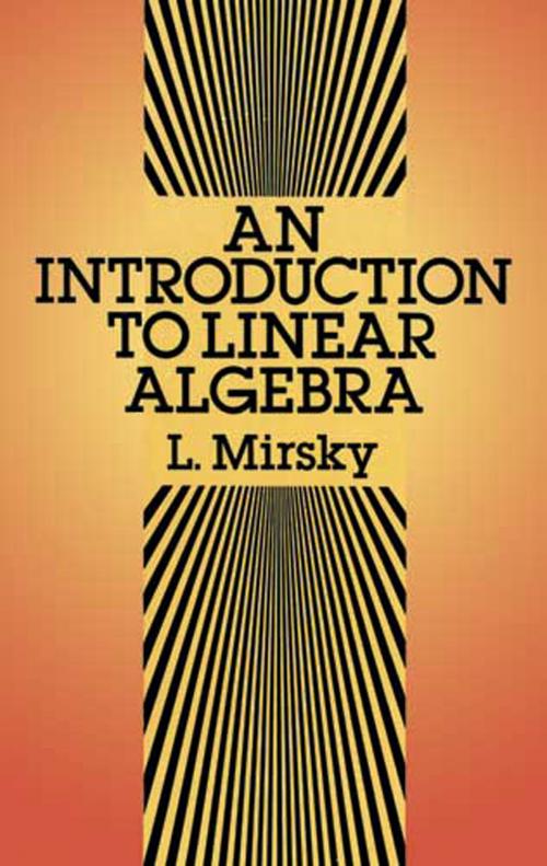 Cover of the book An Introduction to Linear Algebra by L. Mirsky, Dover Publications