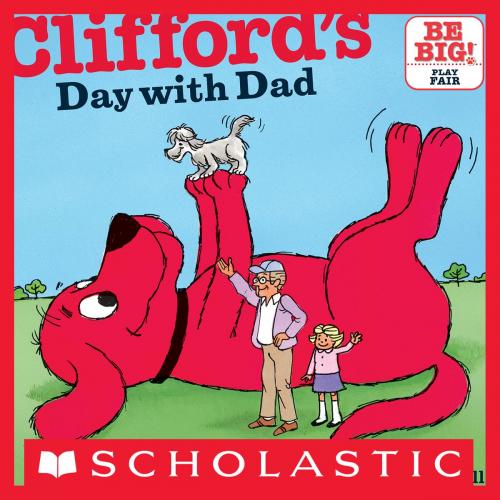 Cover of the book Clifford's Day with Dad by Norman Bridwell, Scholastic Inc.