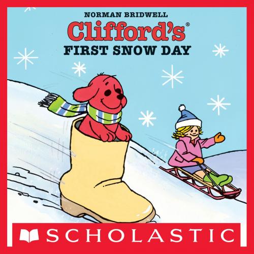 Cover of the book Clifford's First Snow Day by Norman Bridwell, Scholastic Inc.