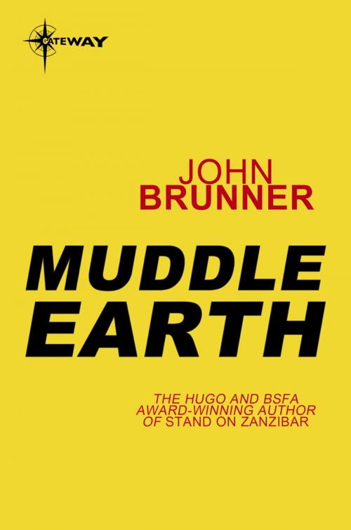 Cover of the book Muddle Earth by John Brunner, Orion Publishing Group