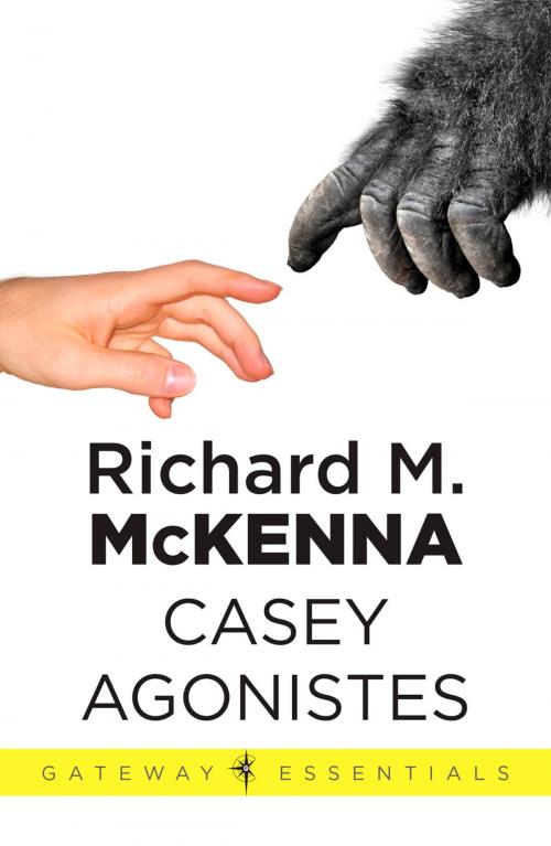 Cover of the book Casey Agonistes by Richard M. Mckenna, Orion Publishing Group