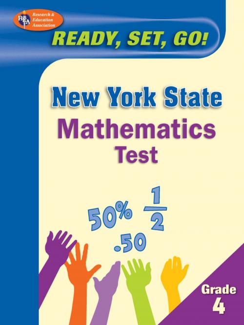Cover of the book New York State Grade 4 Mathematics Test by The Editors of REA, Associates BBE, Research & Education Association