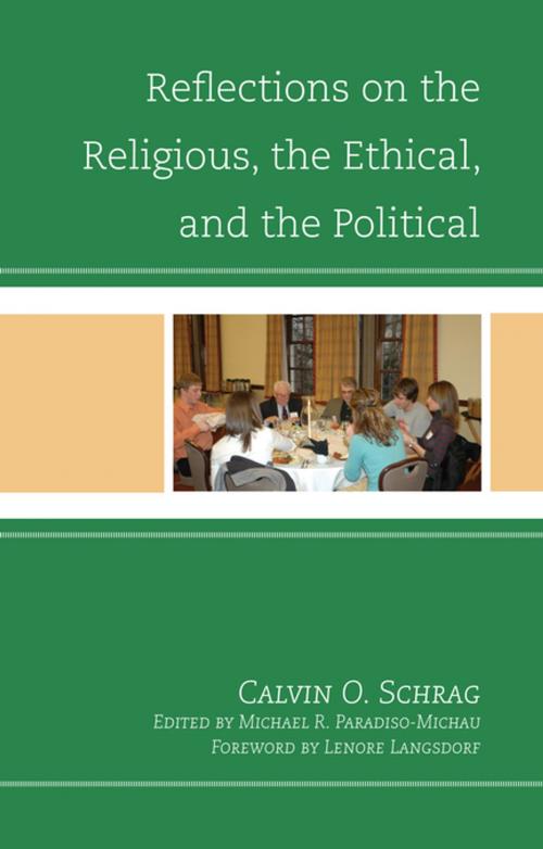 Cover of the book Reflections on the Religious, the Ethical, and the Political by Calvin O. Schrag, Lexington Books