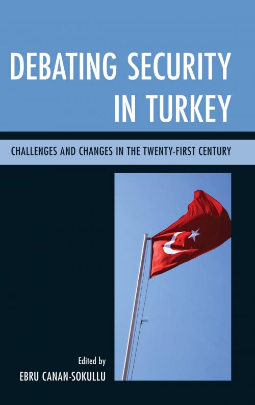 Cover of the book Debating Security in Turkey by , Lexington Books