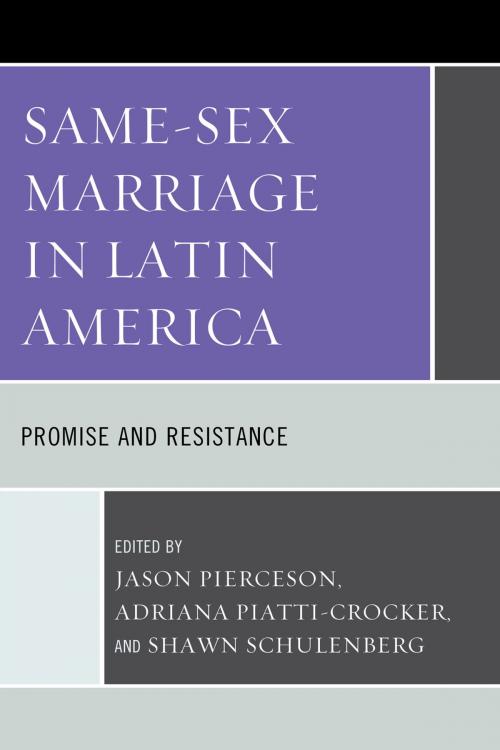 Cover of the book Same-Sex Marriage in Latin America by María Gracia Andía, Daniel Bonilla, Margarita Corral, Germán Lodola, Genaro Lozano, Diego Sempol, Lexington Books