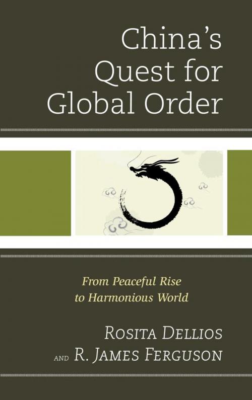 Cover of the book China's Quest for Global Order by Rosita Dellios, R. James Ferguson, Lexington Books